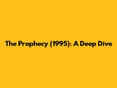 The Prophecy (1995): A Deep Dive