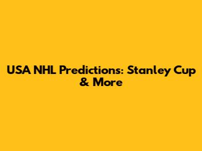 USA NHL Predictions: Stanley Cup & More