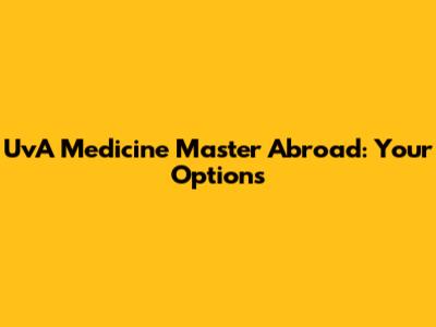 UvA Medicine Master Abroad: Your Options