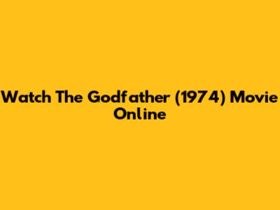 Watch The Godfather (1974) Movie Online