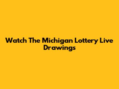 Watch The Michigan Lottery Live Drawings
